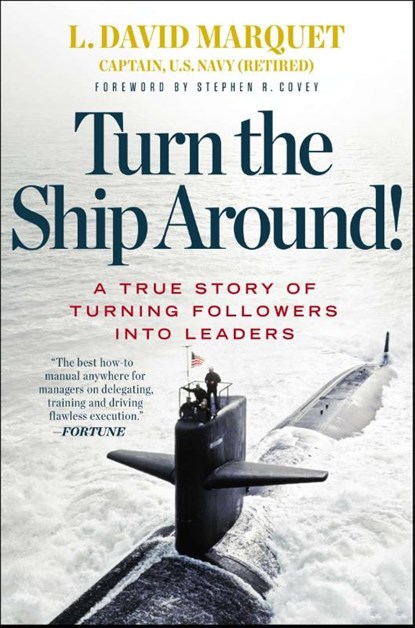 Marquet, L: Turn the Ship Around!, L David Marquet - Gebonden - 9781591846406