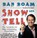 Show & Tell, ROAM,  Dan - Gebonden - 9781591846857