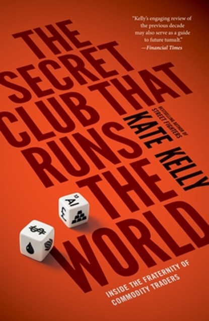 The Secret Club That Runs the World, Kate Kelly - Paperback - 9781591847137