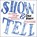 SHOW & TELL, Dan Roam - Paperback - 9781591848028