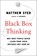 Syed, M: Black Box Thinking, Matthew Syed - Gebonden - 9781591848226