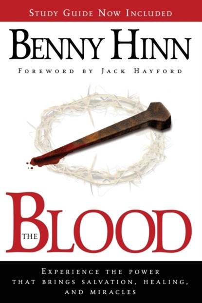 The Blood, Benny Hinn - Paperback - 9781591859567