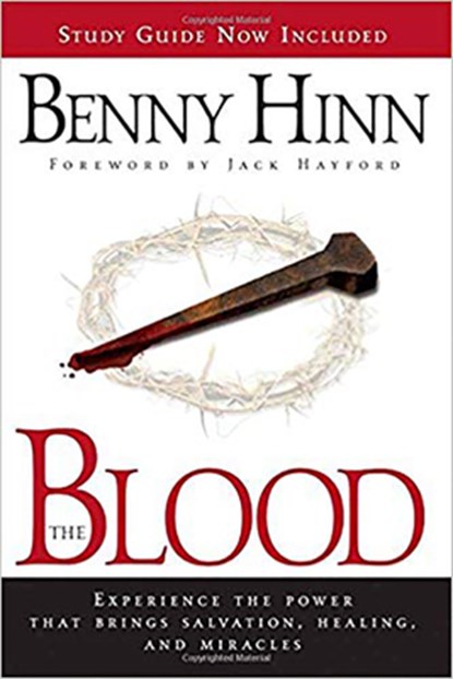 The Blood, Benny Hinn - Paperback - 9781591859567