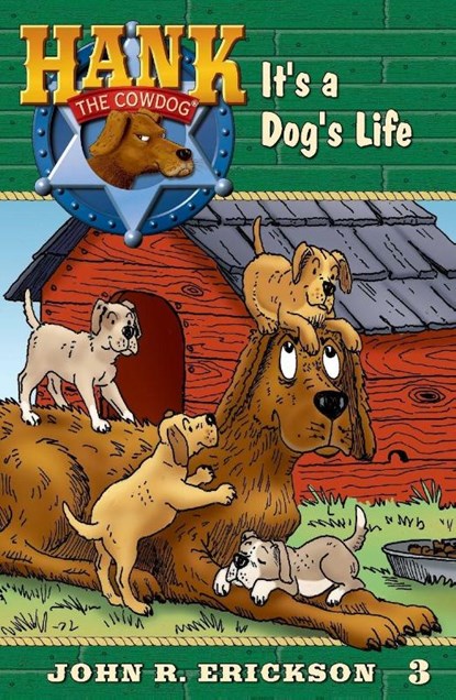 It's A Dog's Life, John R. Erickson - Paperback - 9781591881032