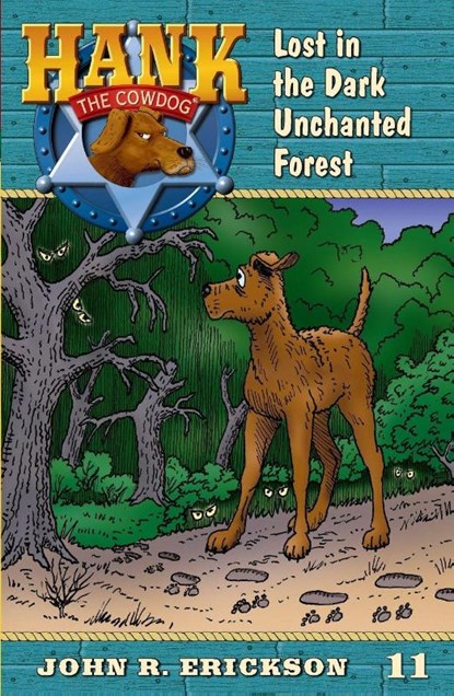 Lost in the Dark Unchanted Forest, John R. Erickson - Paperback - 9781591881117