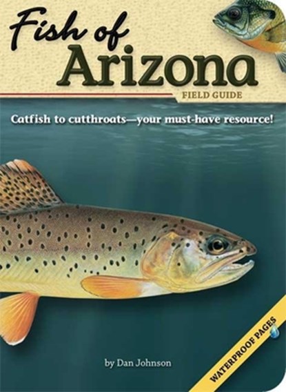 Fish of Arizona Field Guide, Dan Johnson - Paperback - 9781591930815