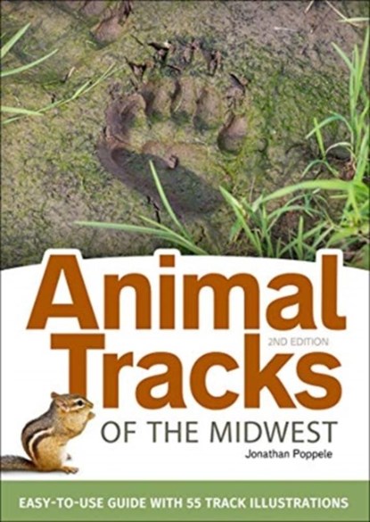 Animal Tracks of the Midwest Field Guide, Jonathan Poppele - Paperback - 9781591935742
