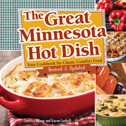 The Great Minnesota Hot Dish, Theresa Millang ; Karen Corbett - Paperback - 9781591937425