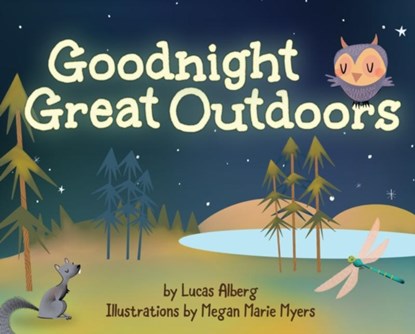Goodnight Great Outdoors, Lucas Alberg - Gebonden - 9781591938880