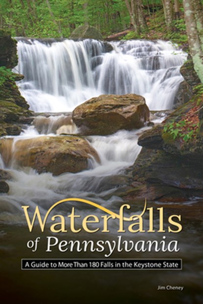 Waterfalls of Pennsylvania, Jim Cheney - Paperback - 9781591939115
