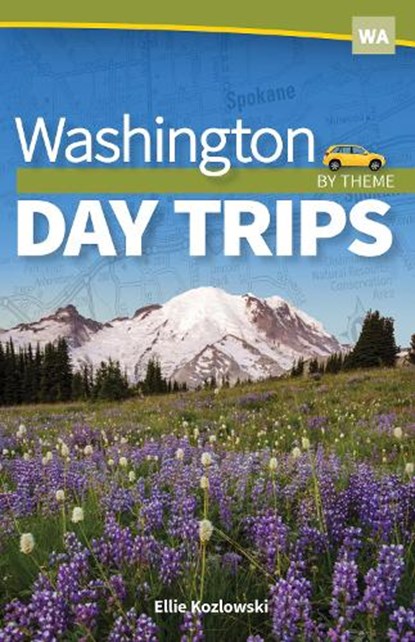 Washington Day Trips by Theme, Ellie Kozlowski - Paperback - 9781591939245