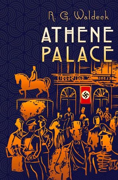 Athene Palace, WALDECK,  R.G. - Gebonden - 9781592110087