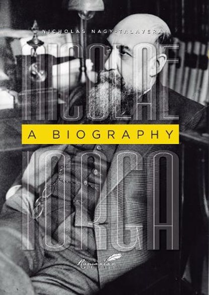 Nicolae Iorga, Nicholas M. Nagy-Talavera - Paperback - 9781592110759