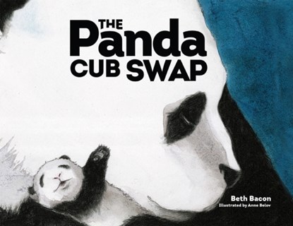 The Panda Cub Swap, Beth Bacon ; Anne Belov - Gebonden - 9781592111640