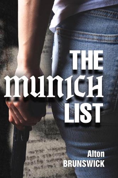 The Munich List, Alton Brunswick - Gebonden - 9781592111794