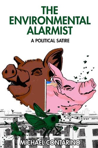 Environmental Alarmist, Michael Contarino - Gebonden - 9781592113071
