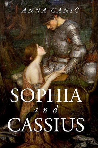 Sophia and Cassius, Anna Canic - Gebonden - 9781592113781