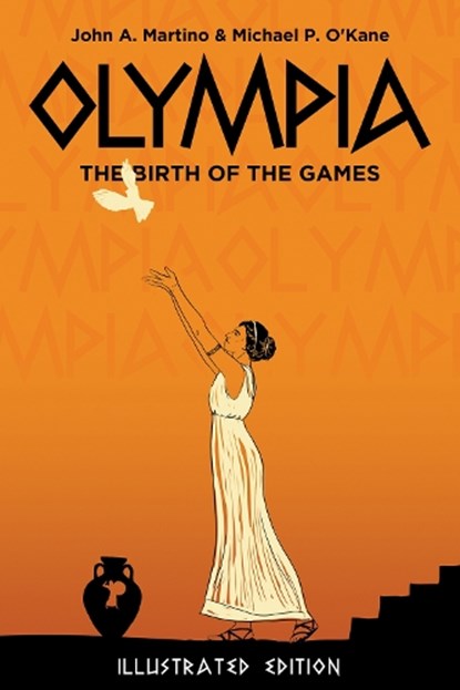 Olympia, John Martino ; Michael P O'Kane ; Alexis Lyras - Paperback - 9781592114283
