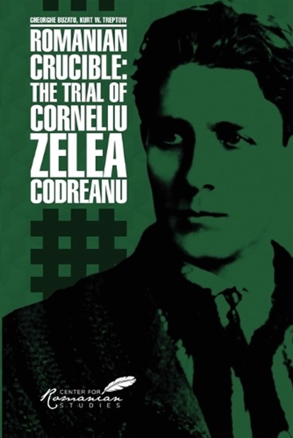 Romanian Crucible, Gheorghe Buzatu - Paperback - 9781592114481