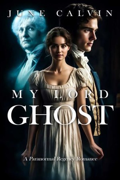 My Lord Ghost, June Calvin - Ebook - 9781592116119
