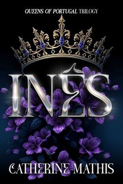 Inês, Catherine Mathis - Ebook - 9781592116164