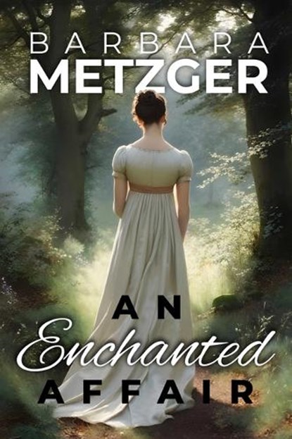 An Enchanted Affair, Barbara Metzger - Paperback - 9781592116560