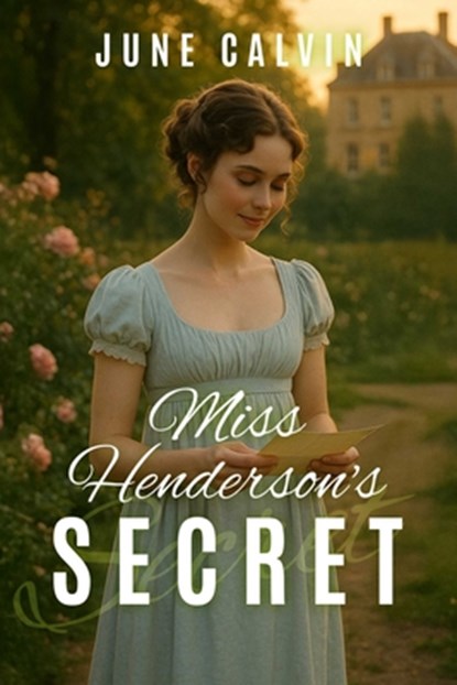Miss Henderson's Secret, June Calvin - Paperback - 9781592116782