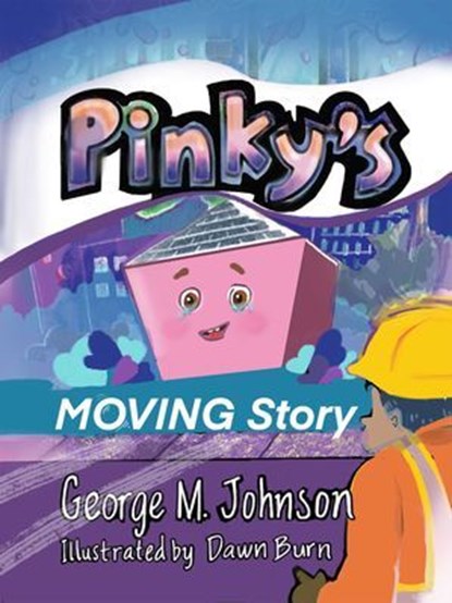 Pinky's Moving Story, George Johnson - Ebook - 9781592116980