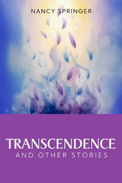 Transcendence and Other Stories, Nancy Springer - Paperback - 9781592117307