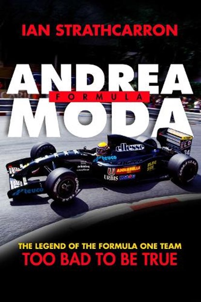 Andrea Moda Formula, Ian Strathcarron - Paperback - 9781592118144