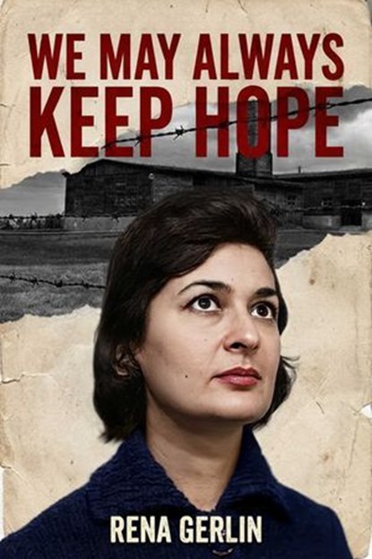 We May Always Keep Hope, Rena Gerlin - Ebook - 9781592118434
