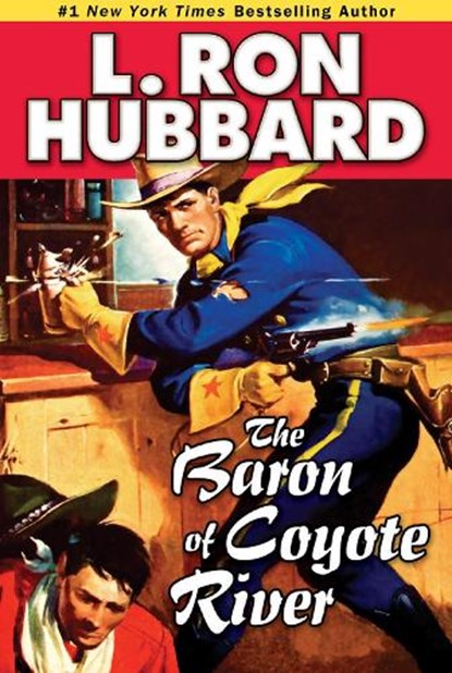 The Baron of Coyote River, L. Ron Hubbard - Paperback - 9781592123049