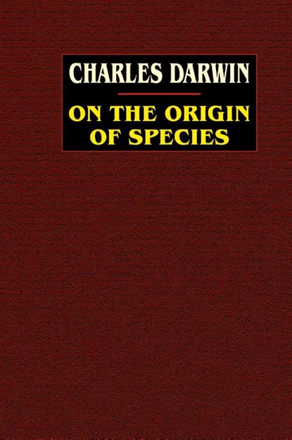 On the Origin of Species, Professor Charles (University of Sussex) Darwin - Gebonden - 9781592242863