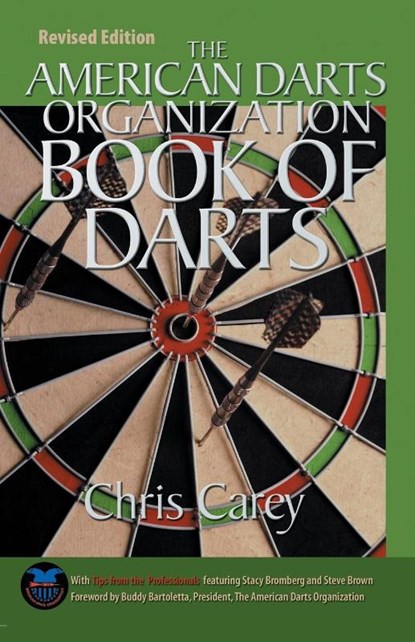 American Darts Organization Book of Darts, Updated and Revised, Chris Carey - Paperback - 9781592286577