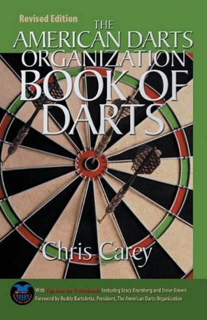 American Darts Organization Book of Darts, Updated and Revised, Chris Carey - Paperback - 9781592286577