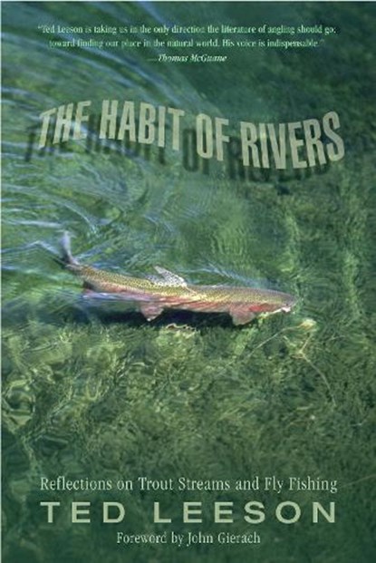 Habit of Rivers, Ted Leeson - Paperback - 9781592289547