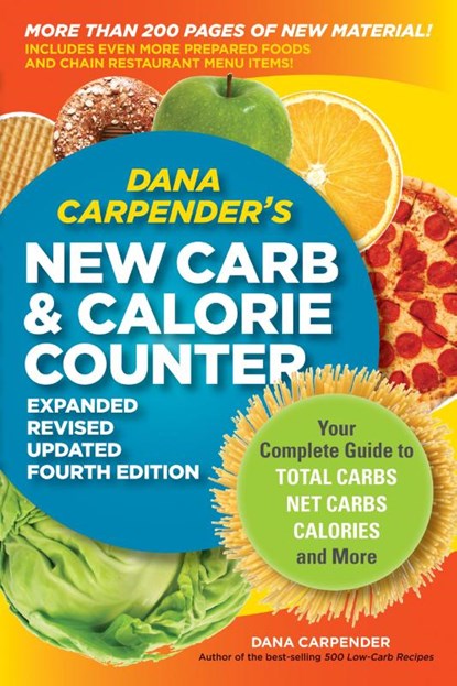 Dana Carpender's New Carb and Calorie Counter, Dana Carpender - Paperback - 9781592334292
