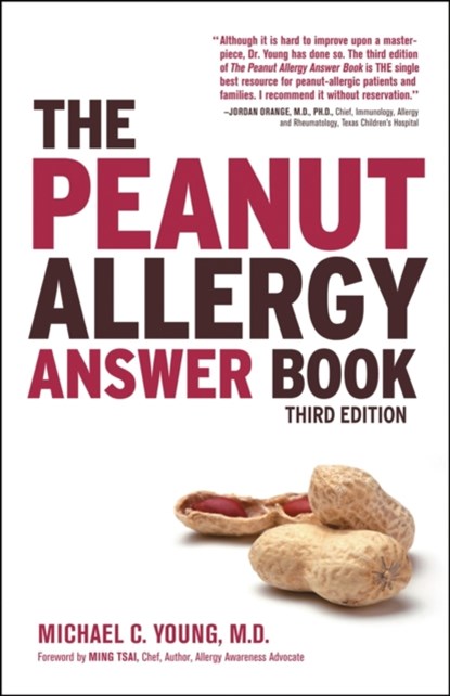 The Peanut Allergy Answer Book, 3rd Ed., Michael C. Young - Paperback - 9781592335671