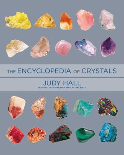 Encyclopedia of Crystals, Revised and Expanded, Judy Hall - Paperback - 9781592335824