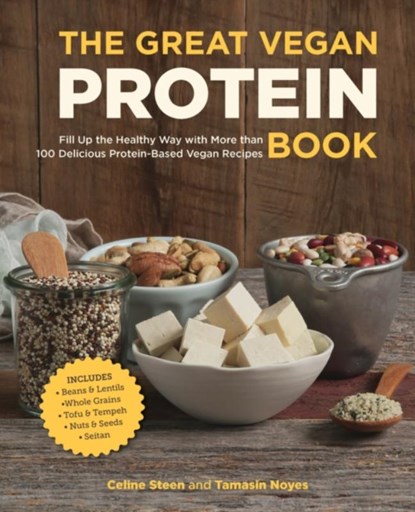 The Great Vegan Protein Book, Celine Steen ; Tamasin Noyes - Paperback - 9781592336432
