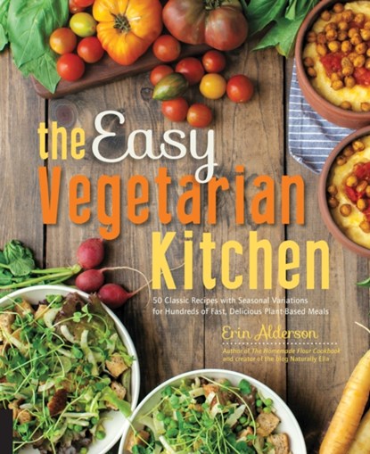 The Easy Vegetarian Kitchen, Erin Alderson - Paperback - 9781592336586