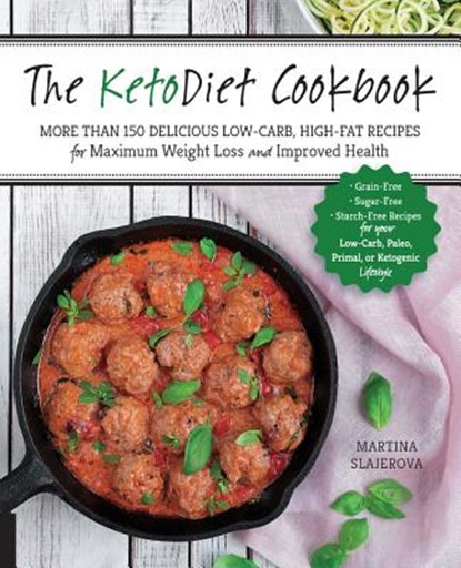 The KetoDiet Cookbook, Martina Slajerova - Paperback - 9781592337019