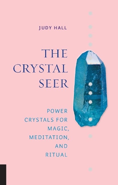 The Crystal Seer, Judy Hall - Gebonden - 9781592338221
