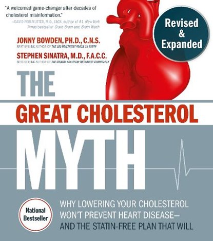 The Great Cholesterol Myth, Revised and Expanded, Jonny Bowden ; Stephen T. Sinatra - Paperback - 9781592339334
