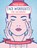 Press Here! Face Workouts for Beginners, Nadira V Persaud - Gebonden - 9781592339426