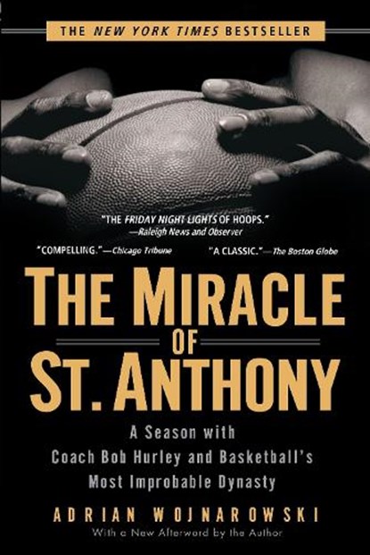 MIRACLE OF ST ANTHONY, Adrian Wojnarowski - Paperback - 9781592401864