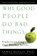 Why Good People Do Bad Things, James (James Hollis) Hollis - Paperback - 9781592403417