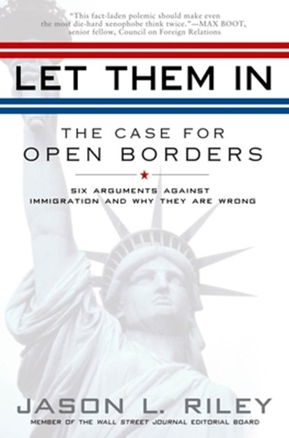Let Them In, Jason L. Riley - Paperback - 9781592404315