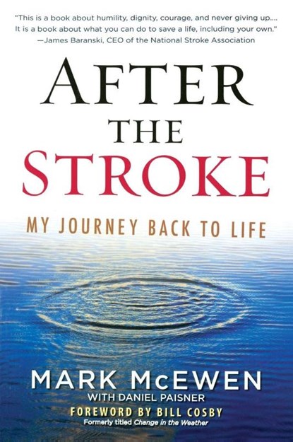 After the Stroke, Mark McEwen ; Daniel Paisner - Paperback - 9781592404605