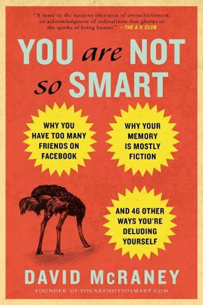 YOU ARE NOT SO SMART, David McRaney - Paperback - 9781592407361